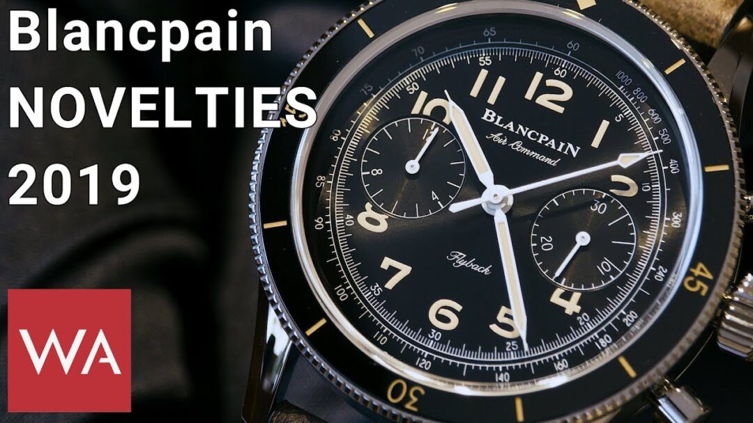 Blancpain Watches 2019. Exclusive hands-on with Marc Hayek