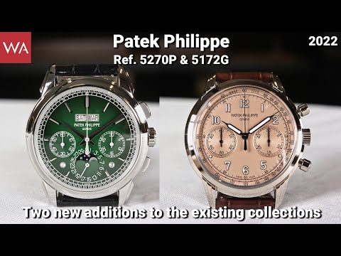 Patek Philippe Ref. 5270P & 5172G. Two new additions to the existing collections.