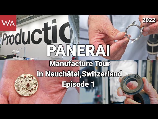 PANERAI Manufacture Tour in Neuchâtel. EPISODE 1: Production of cases and movements.