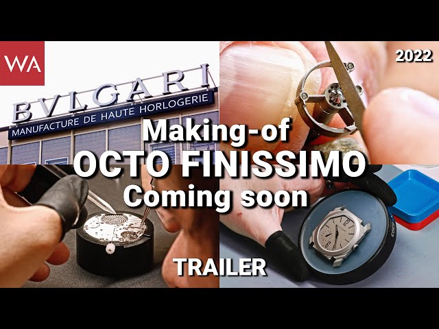 BVLGARI Octo Finissimo. Making-Of. Trailer! Our 4K video will be online soon...